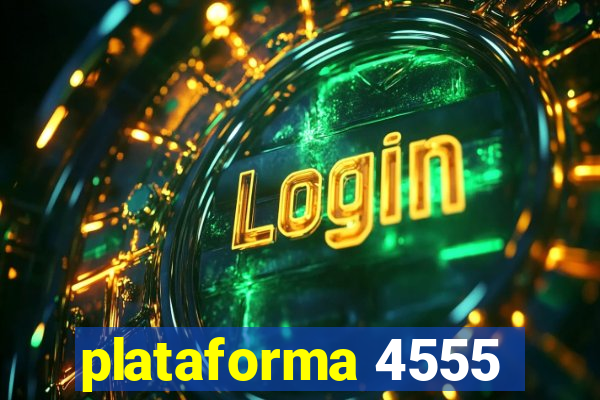 plataforma 4555